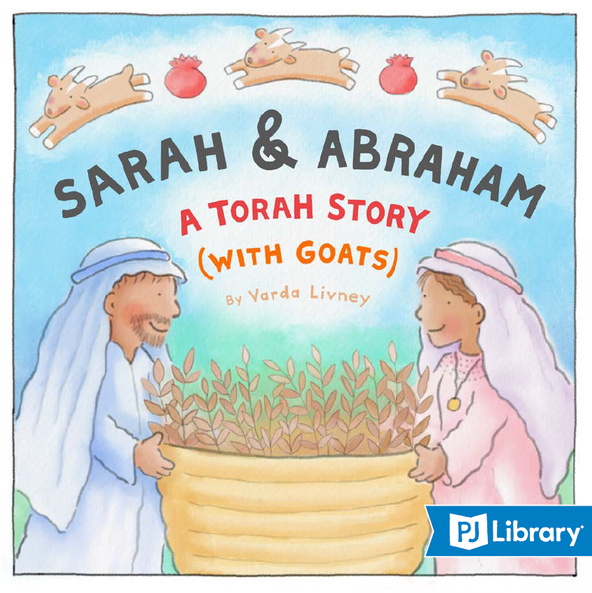 Sarah and Abraham: A Torah Story (with Goats)