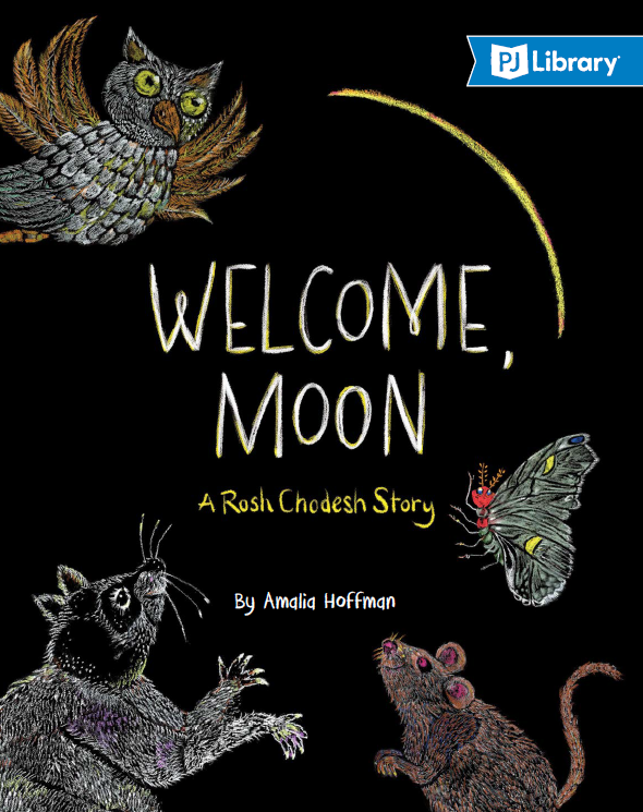 Welcome, Moon: A Rosh Chodesh Story