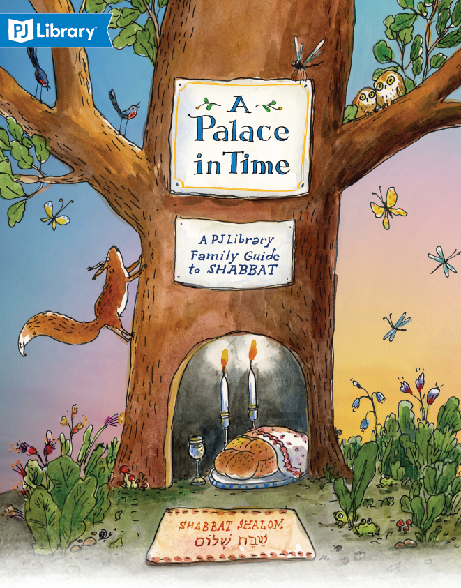 A Palace in Time: A PJ Library Family Guide to Shabbat