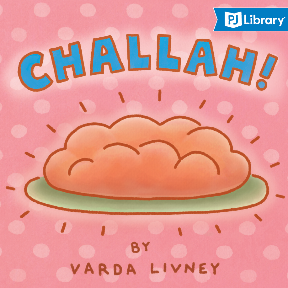 CHALLAH!