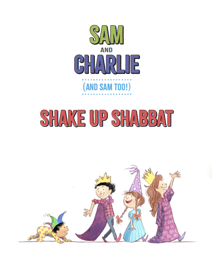Sam and Charlie (and Sam Too!) Shake Up Shabbat_interior 2025_2.png